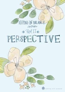 Paperback Perspective: Keeping in Balance Part 2 Book