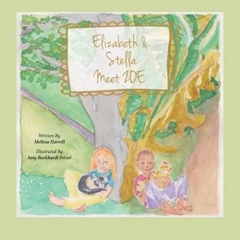 Elizabeth and Stella Meet Zoe