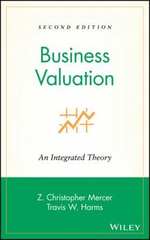 Hardcover Business Valuation: An Integrated Theory Book