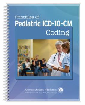 Principles of Pediatric ICD-10-CM Coding