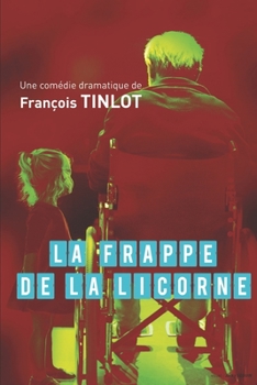 Paperback La Frappe de la Licorne [French] Book