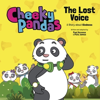 Hardcover Cheeky Pandas: The Lost Voice: A Story about Kindness Book