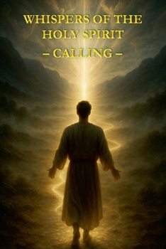 Paperback Whispers of the Holy Spirit - Calling Book
