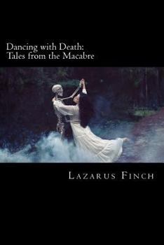 Paperback Dancing with Death: Tales from the Macabre Book