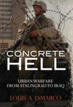 Paperback Concrete Hell: Urban Warfare from Stalingrad to Iraq Book