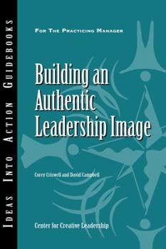 Paperback Building an Authentic Leadership Image Book