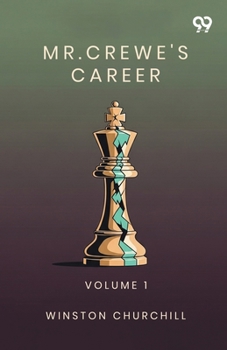 Paperback Mr. Crewe's Career: Volume 1 Book