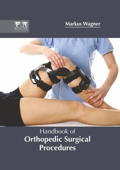 Hardcover Handbook of Orthopedic Surgical Procedures Book