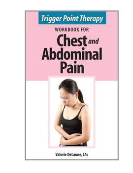 Paperback Trigger Point Therapy Workbook for Chest and Abdominal Pain Book