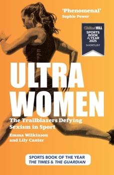 Paperback Ultra Women: The Trailblazers Defying Sexism in Sport Book