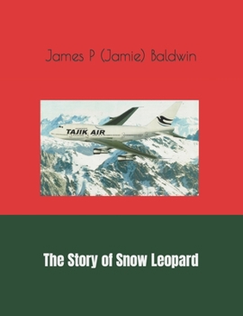 Paperback The Story of Snow Leopard Book