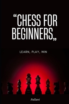 Paperback Chess for Beginners: Learn, Play, Win Book