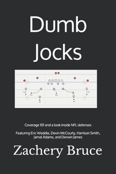 Paperback Dumb Jocks: Coverage 101 and a look inside NFL defenses Book