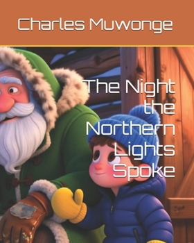 Paperback The Night the Northern Lights Spoke Book