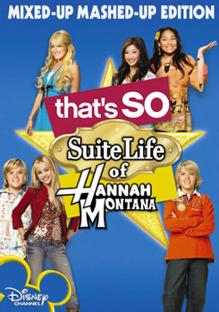 That's So Suite Life of Hannah Montana