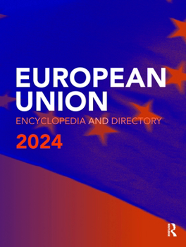 Hardcover European Union Encyclopedia and Directory 2024 Book