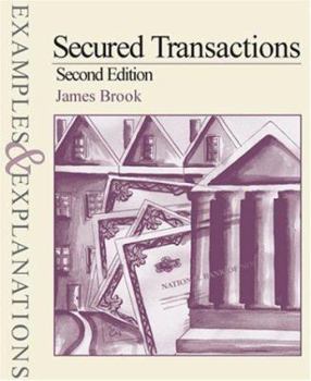 Paperback Secured Transactions, Examples & Explanations Series, Second Edition Book