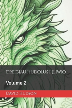 Paperback Dreigiau Hudolus i Lliwio: Volume 2 [Welsh] Book