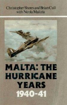 Hardcover Malta: The Hurricane Years 1940-41 Book