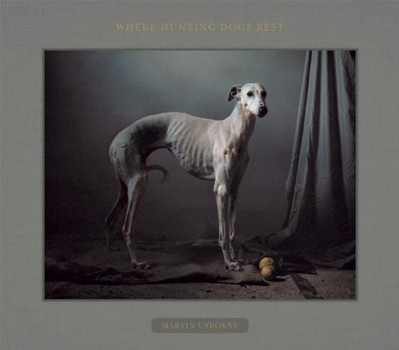 Hardcover Where Hunting Dogs Rest Book