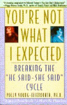 Paperback You're Not What I Expected: Learning to Love the Opposite Sex Book