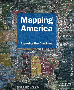 Hardcover Mapping America: Exploring the Continent Book