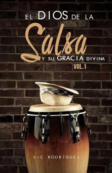 Paperback El Dios de la salsa y su gracia divina [Spanish] Book