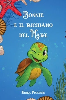 Paperback Bonnie e il richiamo del Mare [Italian] Book
