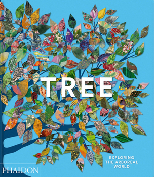 Hardcover Tree: Exploring the Arboreal World Book