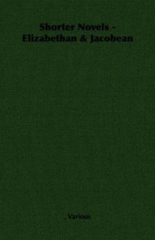 Shorter Novels - Elizabethan & Jacobean