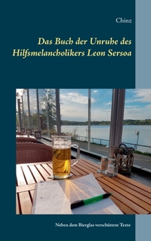 Paperback Das Buch der Unruhe des Hilfsmelancholikers Leon Sersoa [German] Book