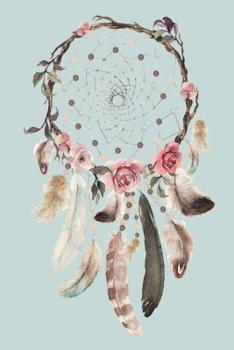 Dream Catcher Journal: Boho Dream Catcher Pink Floral