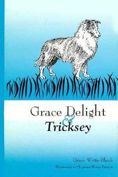 Hardcover Grace Delight and Tricksey Book