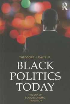 Paperback Black Politics Today: The Era of Socioeconomic Transition Book