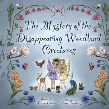 Paperback The Mystery of the Disappearing Woodland Creatures Book