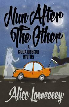 Nun After The Other - Book #5 of the Giulia Driscoll