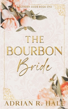 The Bourbon Bride (Southern Gods)