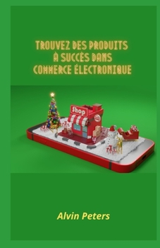 Paperback Trouvez Des Produits À Succès Dans Commerce Électronique [French] Book