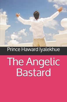 Paperback The Angelic Bastard Book