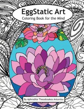Paperback EggStatic Art Coloring Book for the Mind: Coloring book for all ages Book