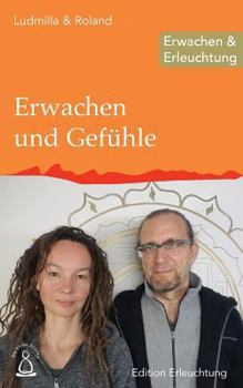 Paperback Erwachen und Gefühle: Erwachen & Erleuchtung [German] Book