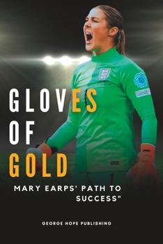 Paperback Gloves of Gold: Mary Earps' "Path to Success" Book