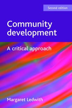 Paperback Community Development: A Critical Approach, Second Edition Book