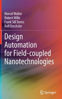 Hardcover Design Automation for Field-Coupled Nanotechnologies Book