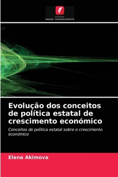 Paperback Evolução dos conceitos de política estatal de crescimento económico [Portuguese] Book