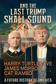 Paperback And the Last Trump Shall Sound: A Future History of America Book
