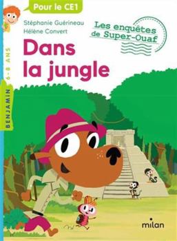 Paperback Les enquêtes de Super-Ouaf, Tome 07: Dans la jungle [French] Book