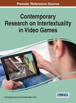 Hardcover Contemporary Research on Intertextuality in Video Games Book