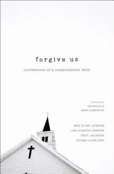 Paperback Forgive Us: Confessions of a Compromised Faith Book