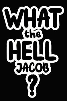 Paperback What the Hell Jacob?: College Ruled Composition Book